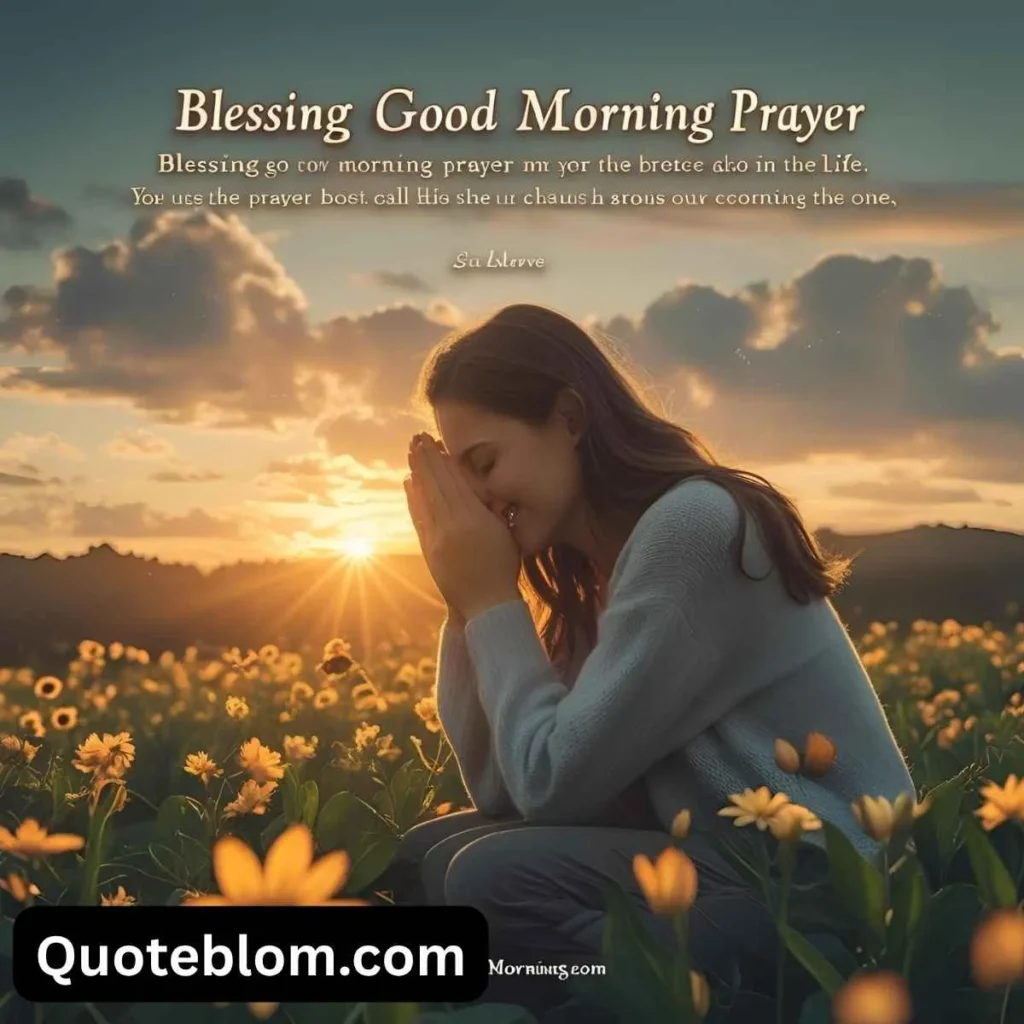Blessing Good Morning Prayer Quotes