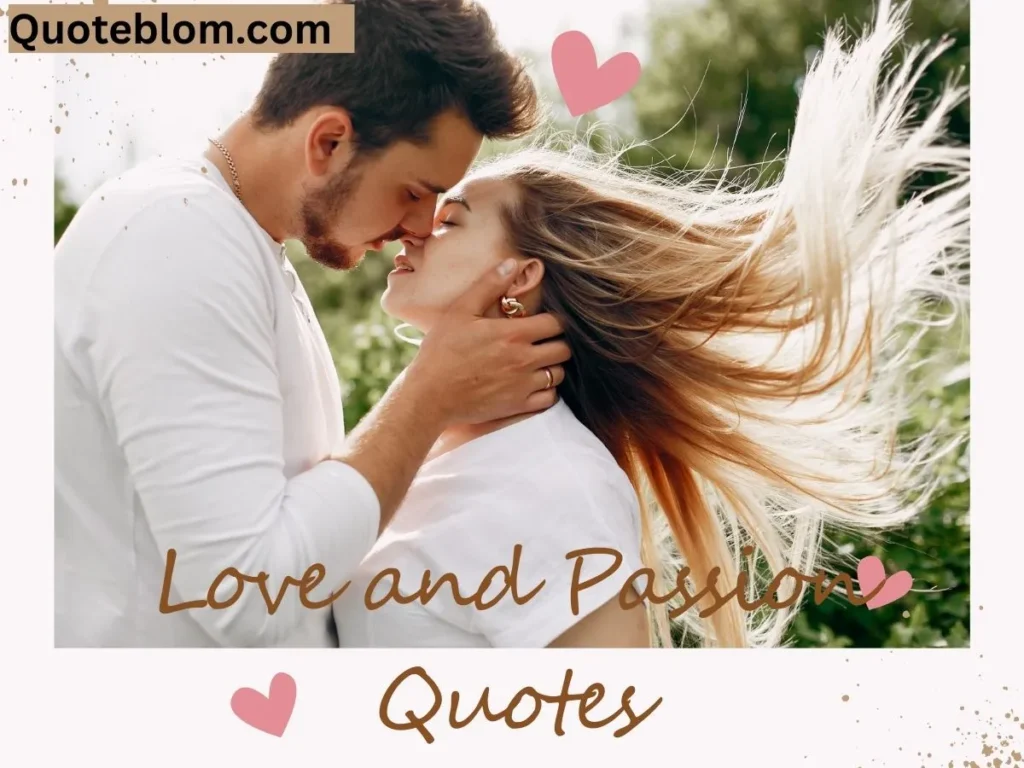 Love and Passion Quotes