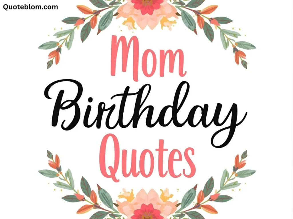 Best Mom Birthday Quotes
