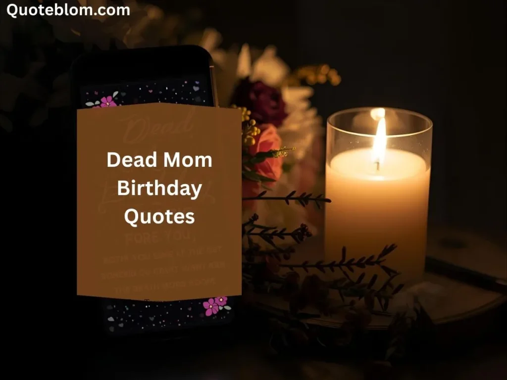 Dead Mom Birthday Quotes
