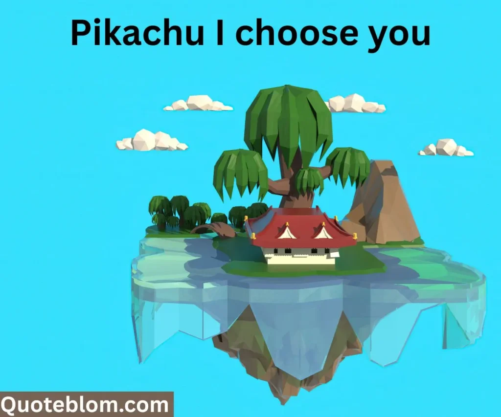 Famous Pokemon Quotes