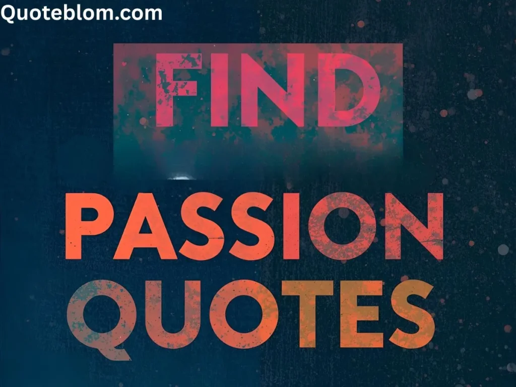 Find Your Passion Quotes
