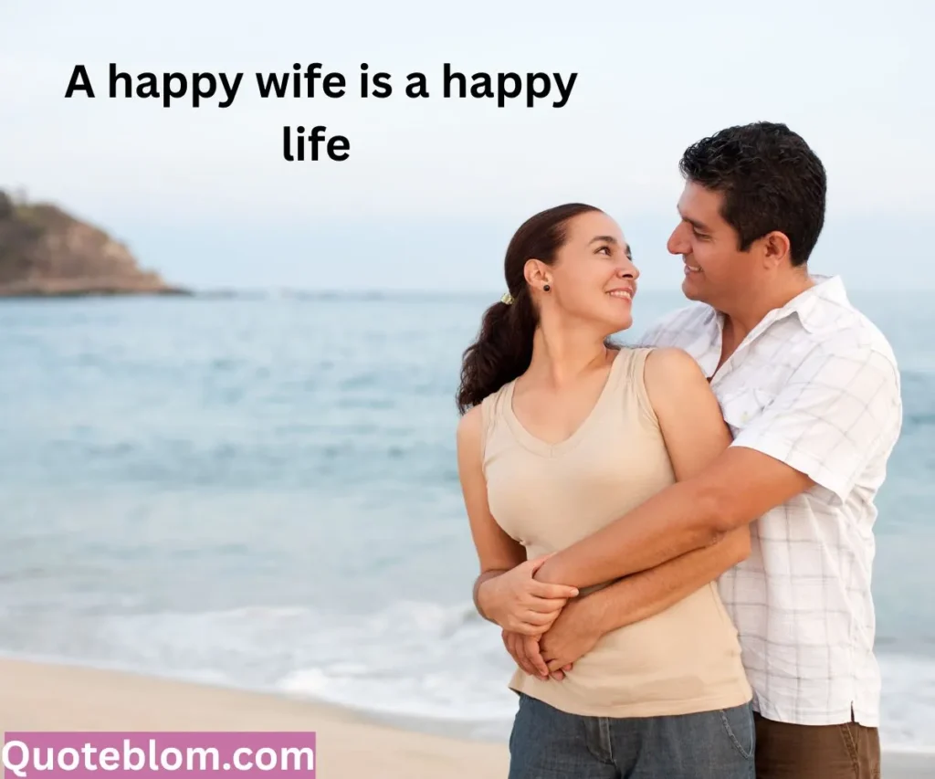 Happy Wife Happy Life Quotes