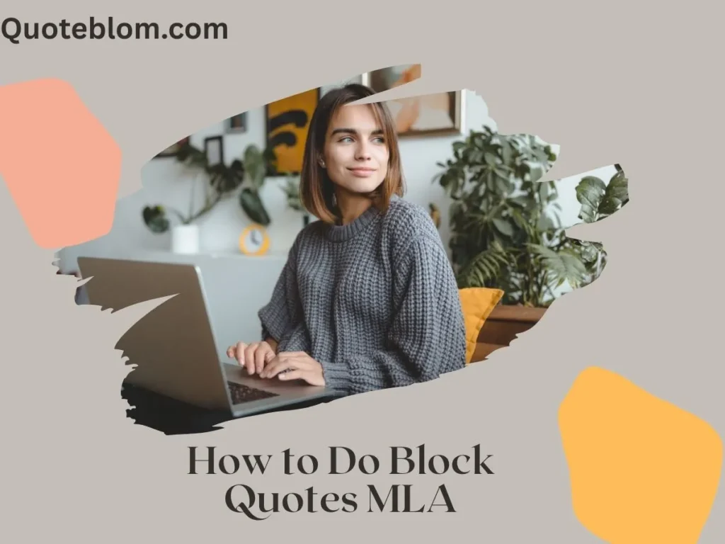 How to Do Block Quotes MLA