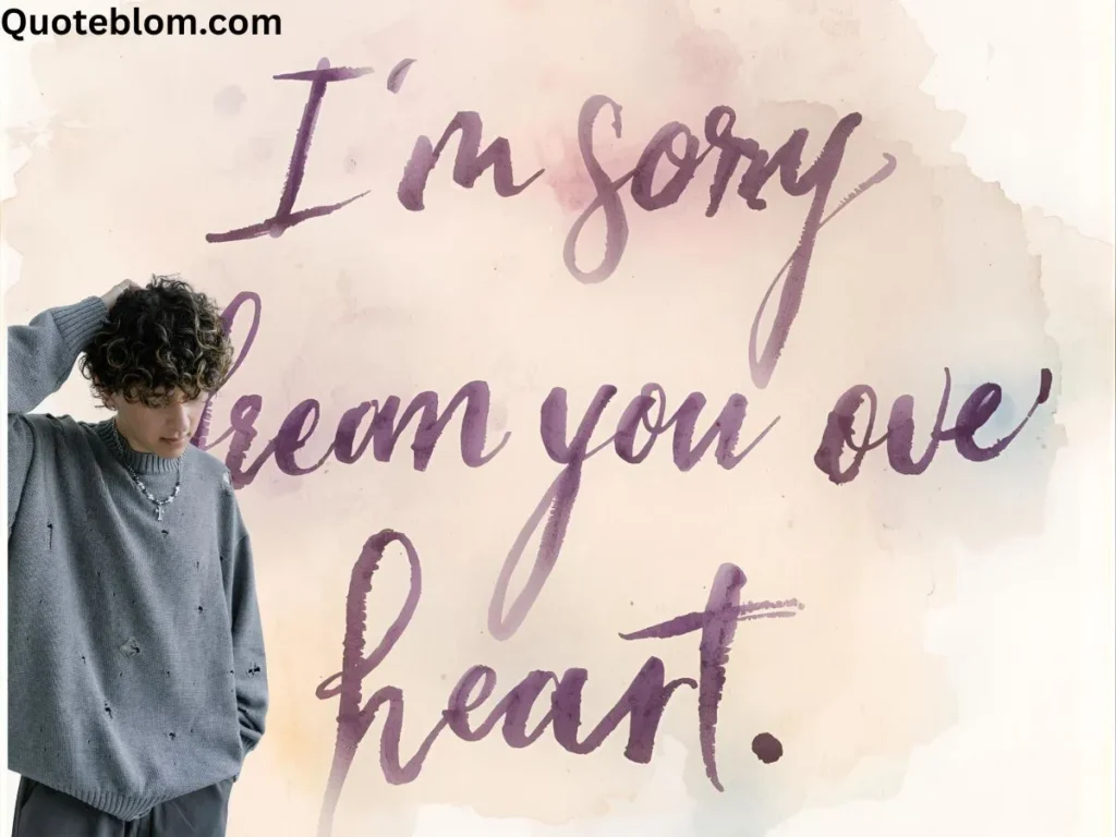 I'm Sorry Quotes for Him from the Heart