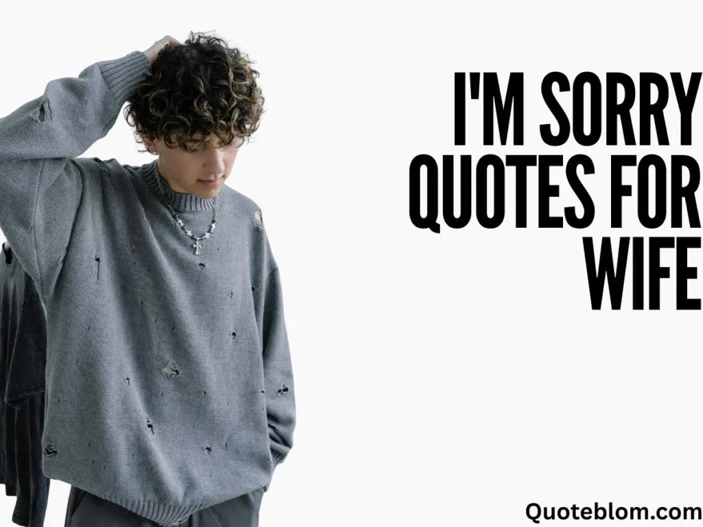 I'm Sorry Quotes for Wife