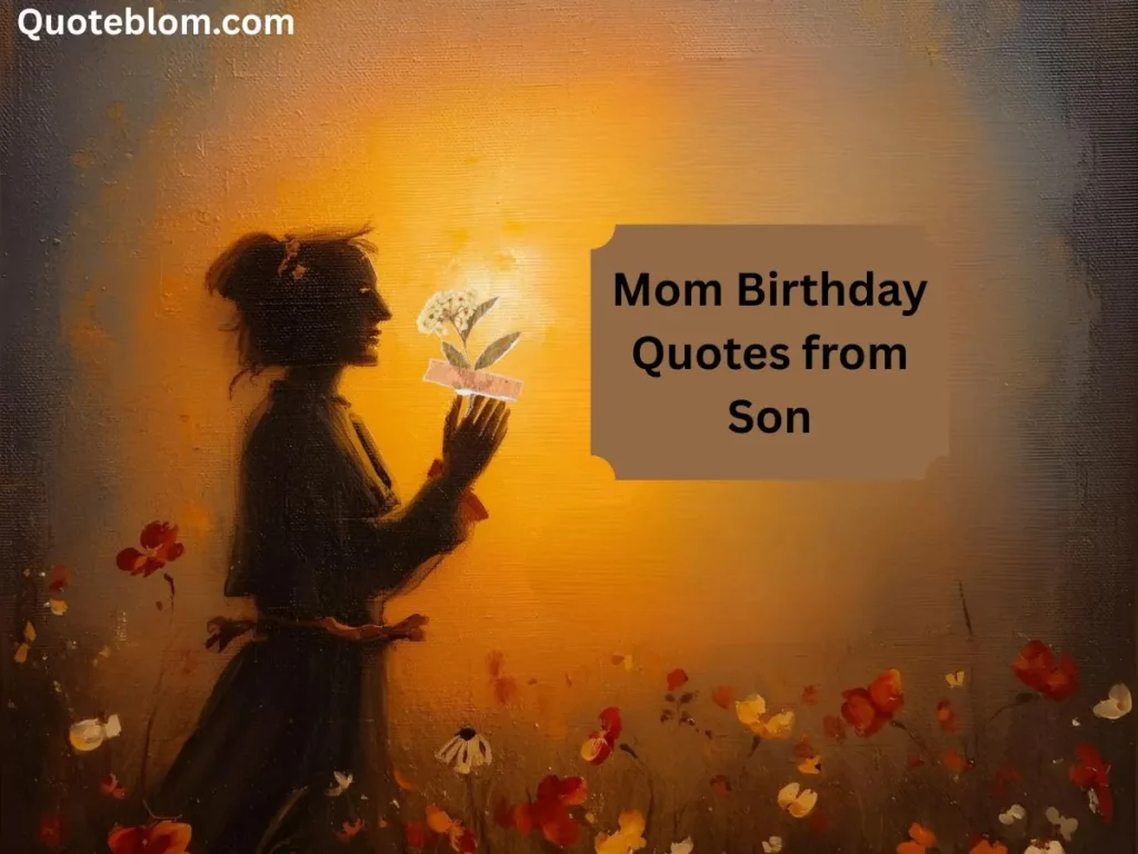 Mom Birthday Quotes from Son