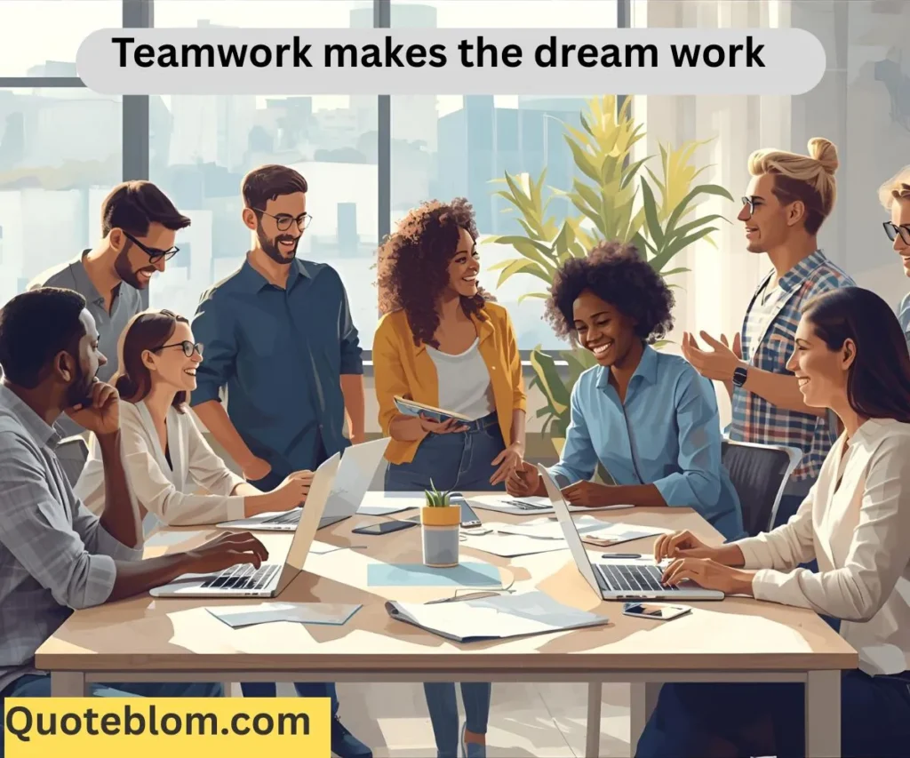 Teamwork and Collaboration Quotes