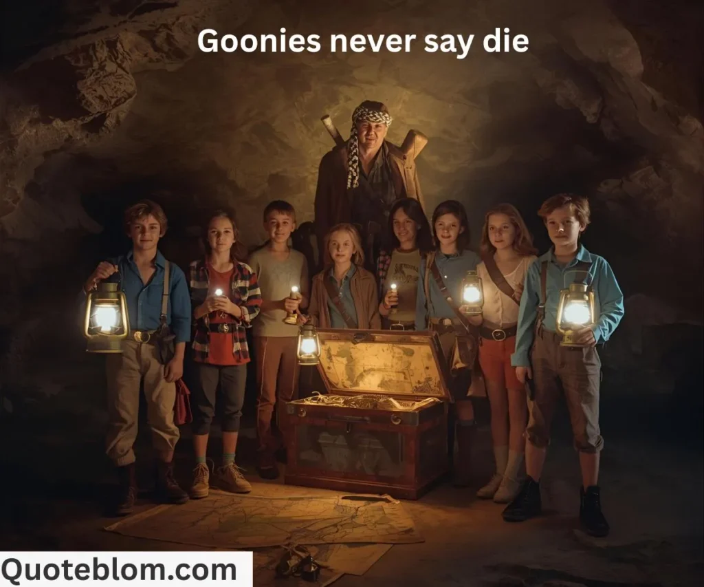 The Goonies Quotes