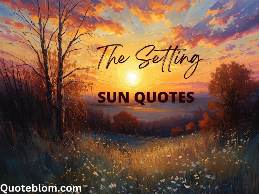 The Setting Sun Quotes