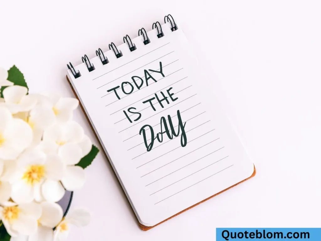 Today Is a New Day Quotes