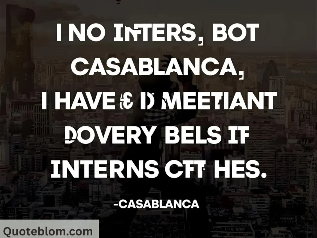 Casablanca Quotes Funny