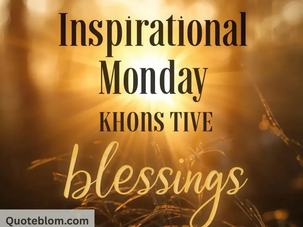 Happy Monday Blessings Quotes