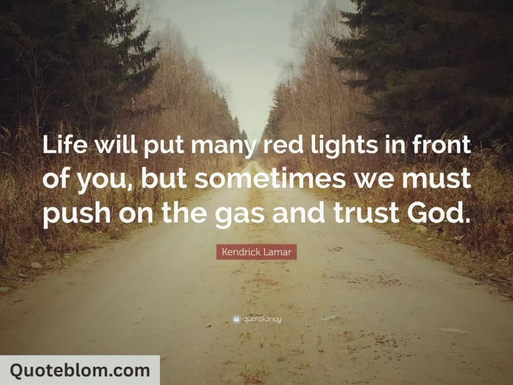 Kendrick Lamar Quotes About God