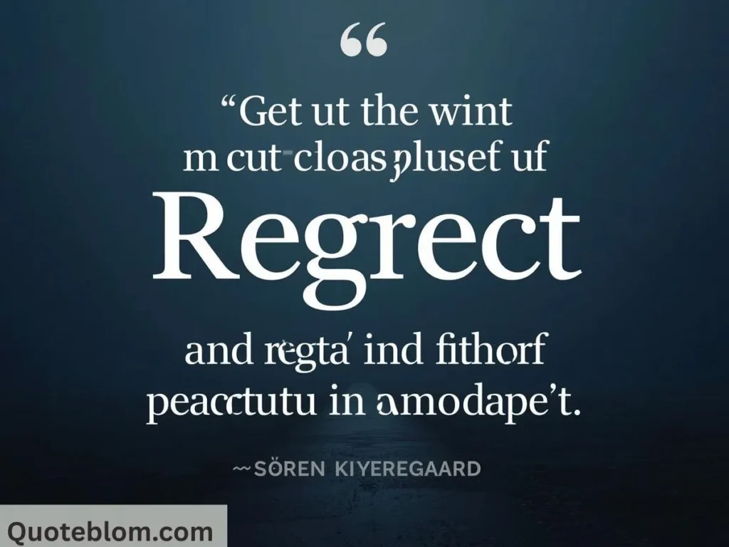 Kierkegaard Quotes Regret