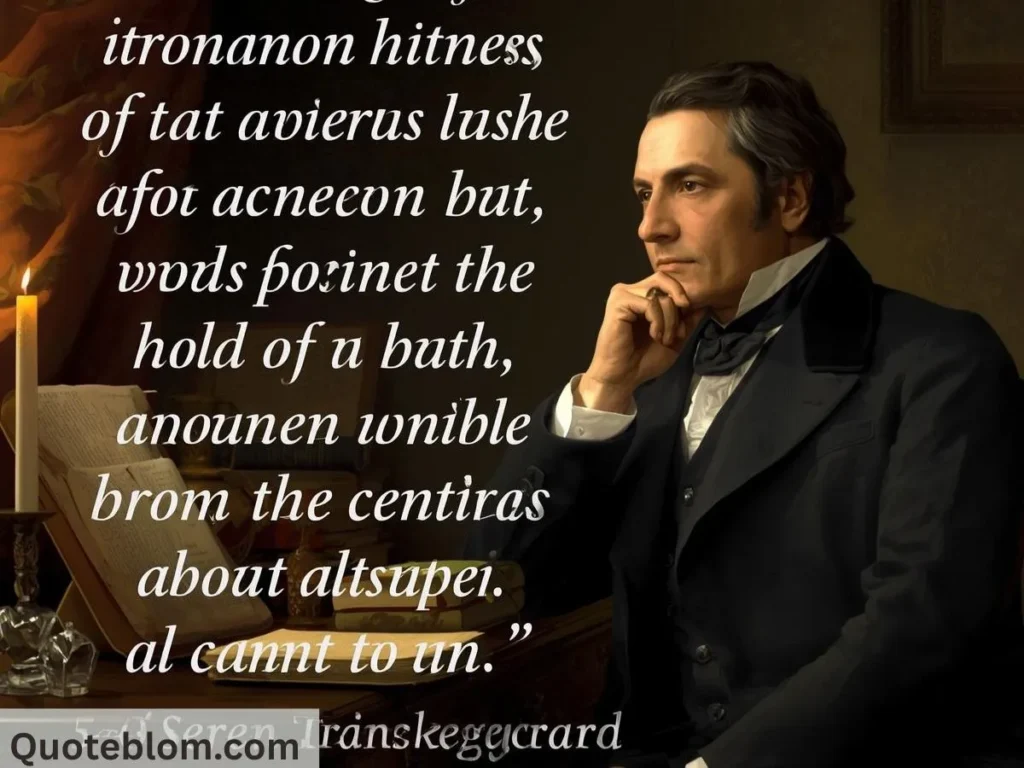 Soren Kierkegaard Quotes