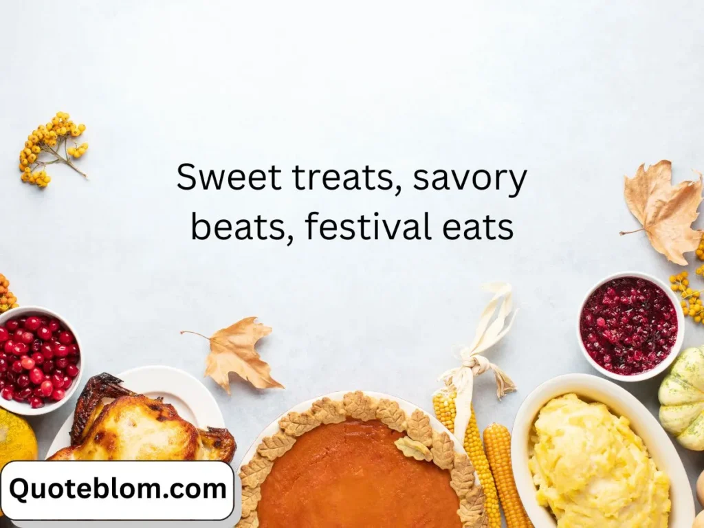 Captions for Food Foodie Festivals