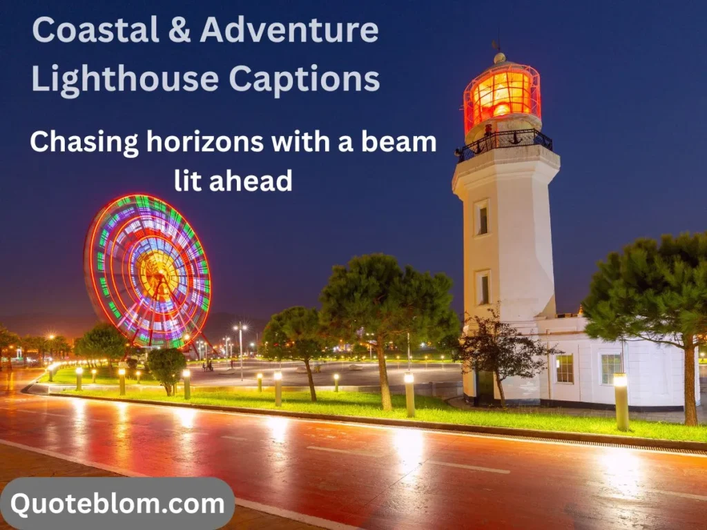 Coastal & Adventure Lighthouse Captions