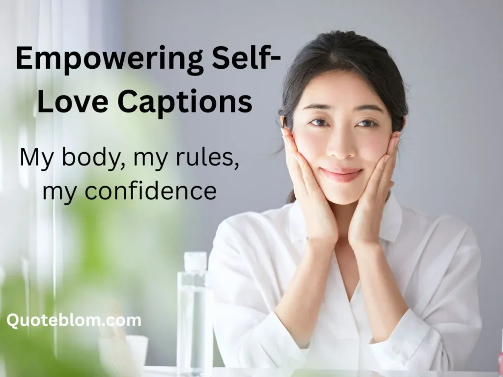  Empowering Self-Love Captions