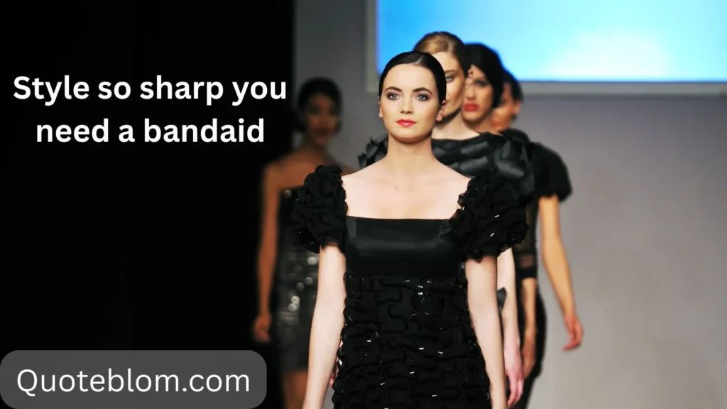 Fashion / Style Show Off Captions