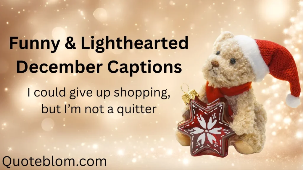 Funny & Lighthearted December Captions