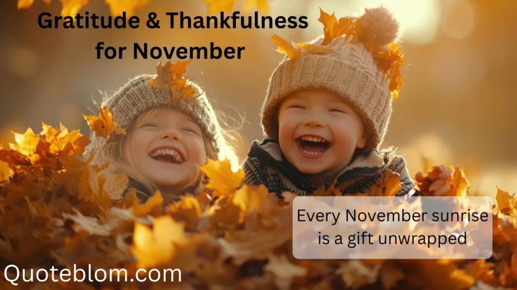  Gratitude & Thankfulness for November