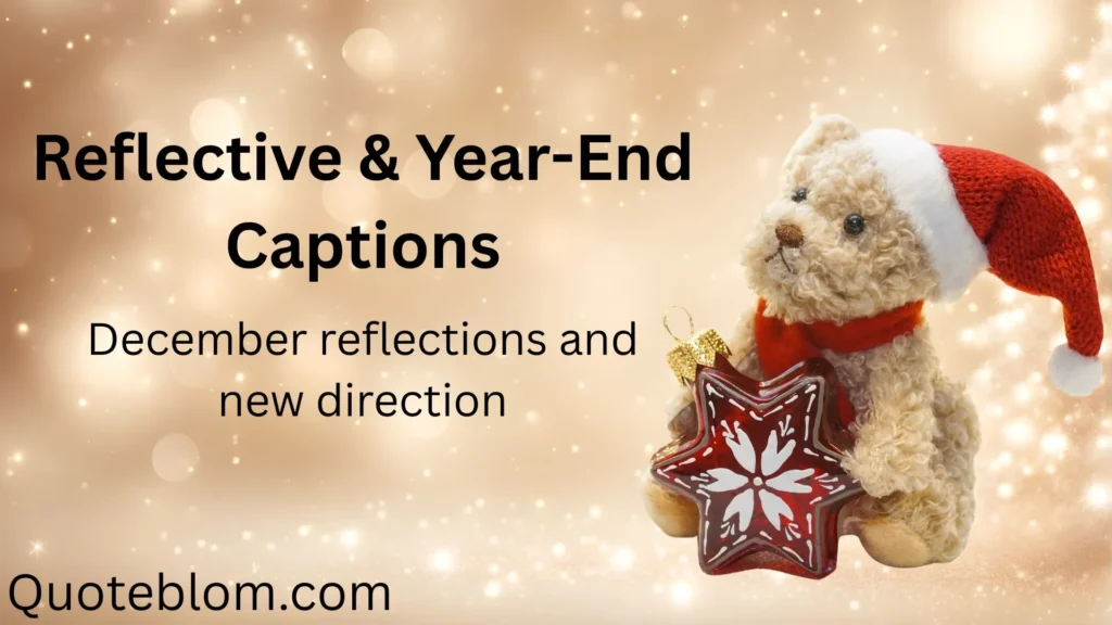 Reflective & Year-End Captions