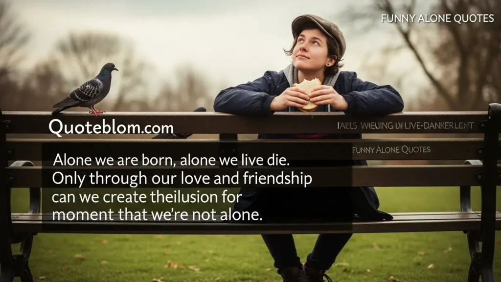 Funny Alone Quotes