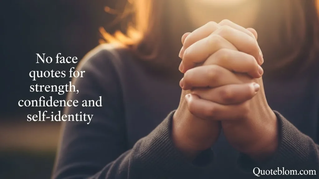  No face quotes for strength, confidence, and self‑identity