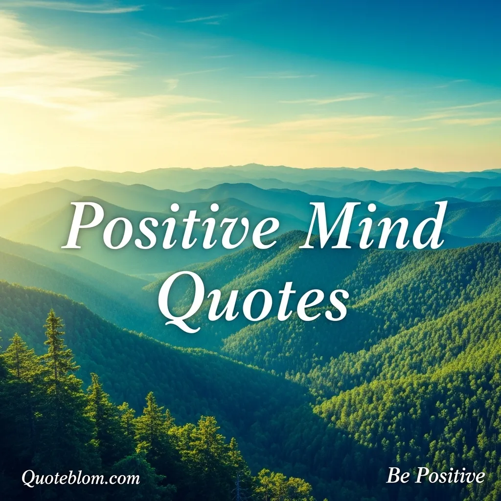 Positive Mind Quotes