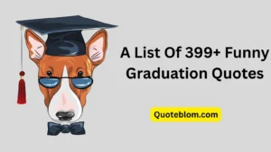 Funny Graduation Quotes