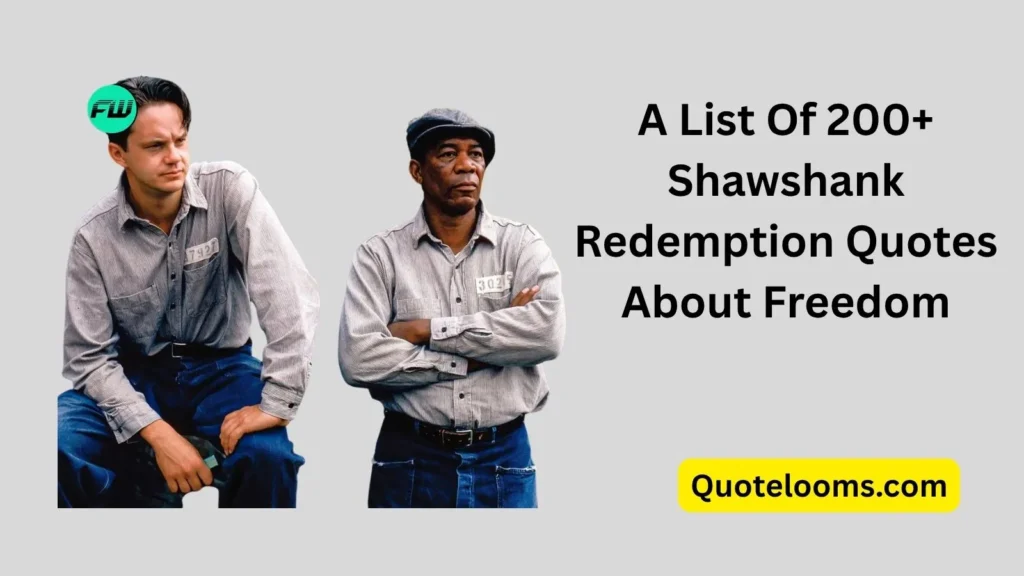  Shawshank Redemption Quotes About Freedom
