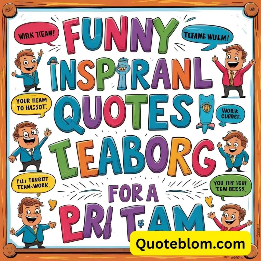 Funny Inspirational Quotes for Work Team