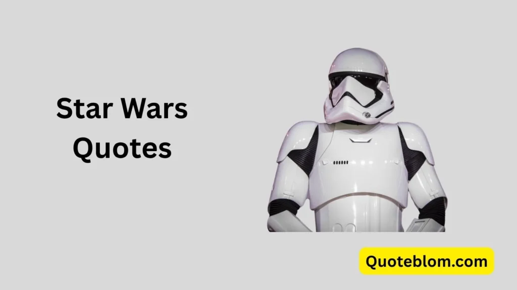 Inspirational Best Star Wars Quotes