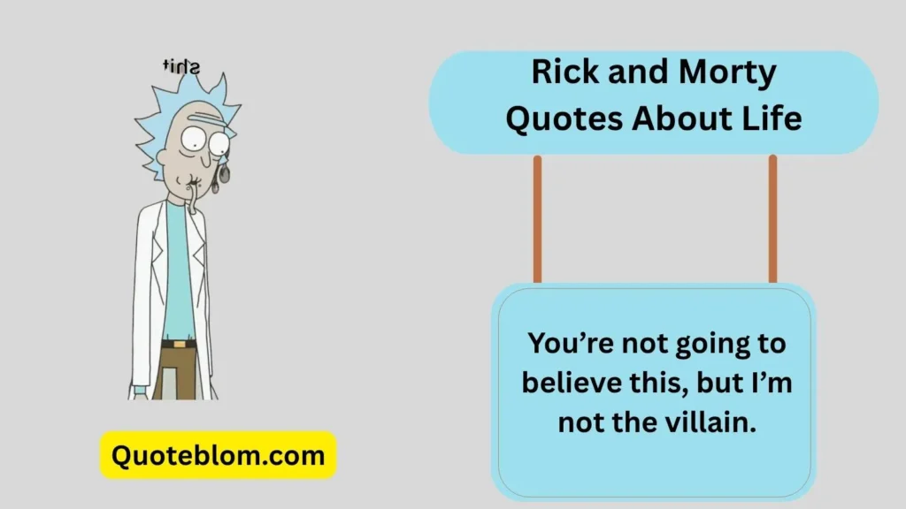 Rick and Morty Quotes About Life