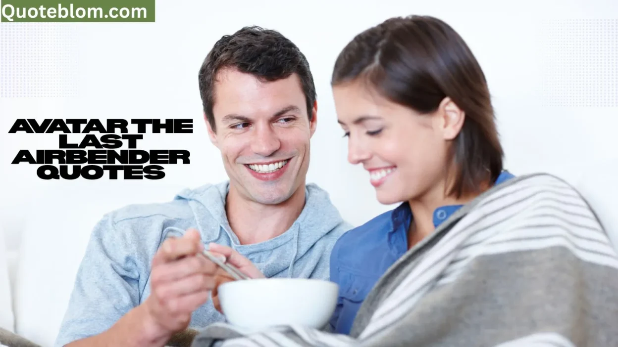 Avatar The Last Airbender Quotes