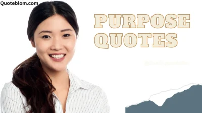 Purpose Quotes