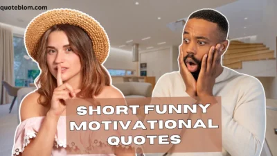 Short Funny Motivational Quotes