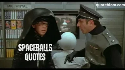 Spaceballs Quotes