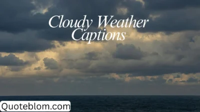 Cloudy Weather Captions