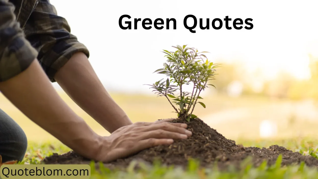 Green Quotes
