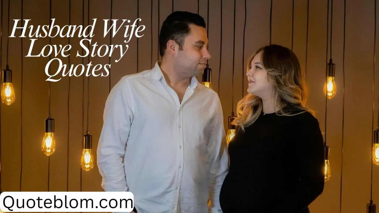 Husband Wife Love Story Quotes