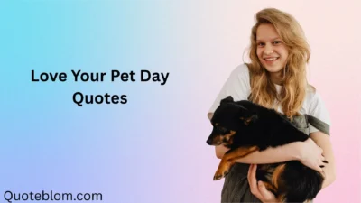Love Your Pet Day Quotes