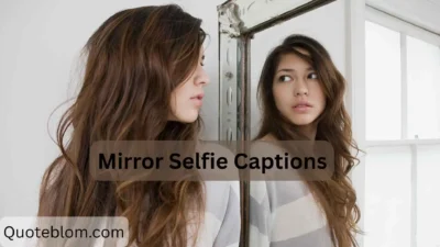 Mirror Selfie Captions