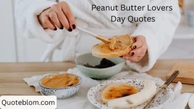 Peanut Butter Lovers Day Quotes
