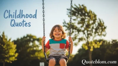 Childhood Quotes