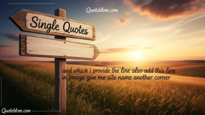 Single Quotes