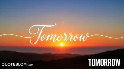 Tomorrow Quotes
